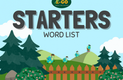 STARTERS WORD LIST - ANH NGỮ E-GO